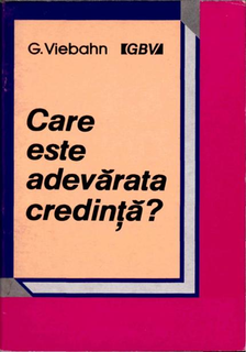 Care este adevarata credinta?