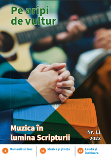 Muzica în lumina Scripturii - Revista "Pe aripi de vultur" nr. 11