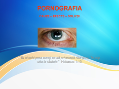 Pornografia – Cauze, Efecte, Soluții