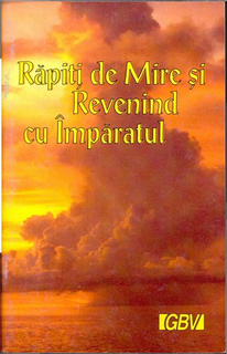 Răpiţi de Mire şi Revenind cu Împăratul