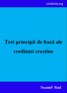 Trei principii de bază ale credinței creștine